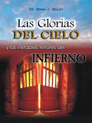 cover image of Las glorias del cielo y los inefables terrores del infierno